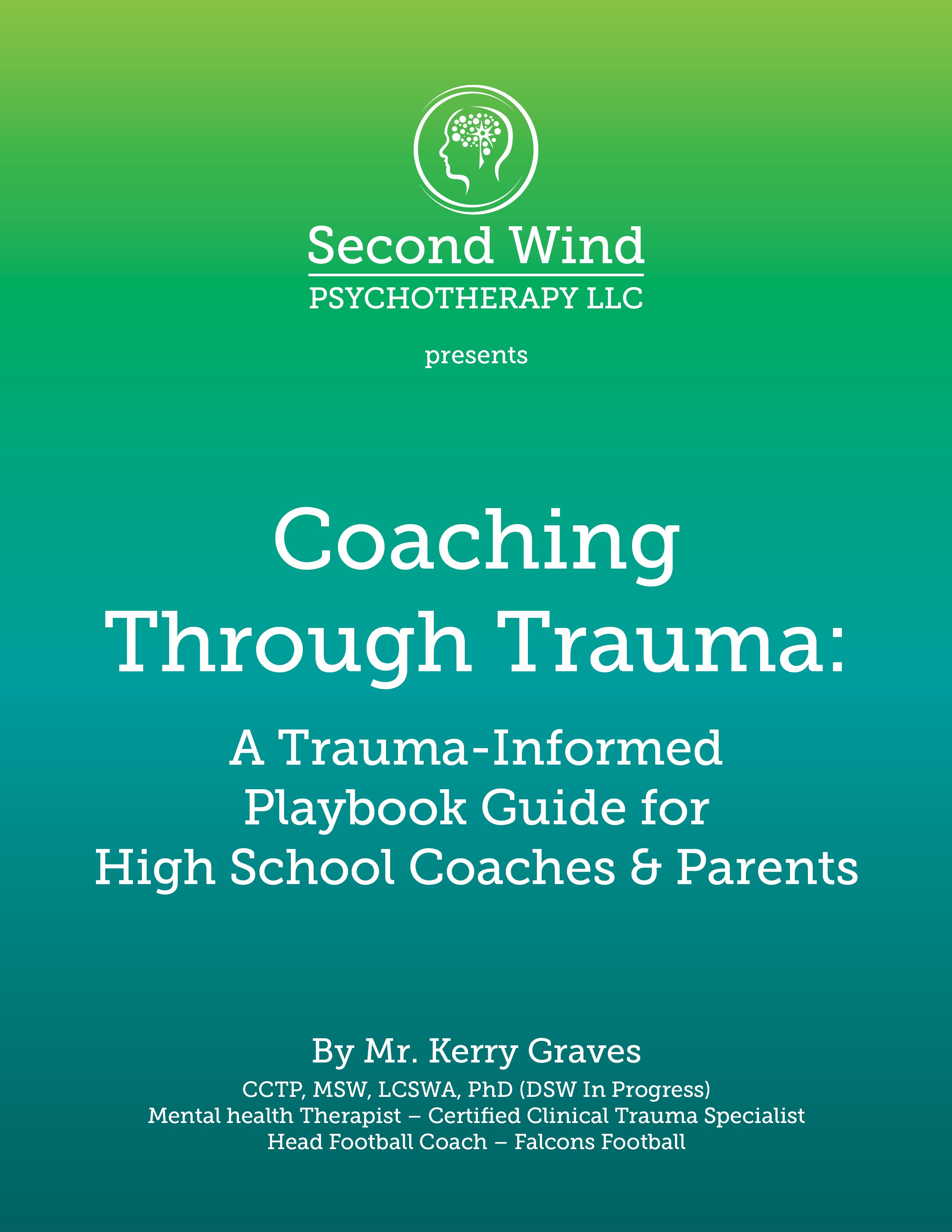 Coaching Through Trauma: A Trauma-Informed Guide for High School Coaches & Parents